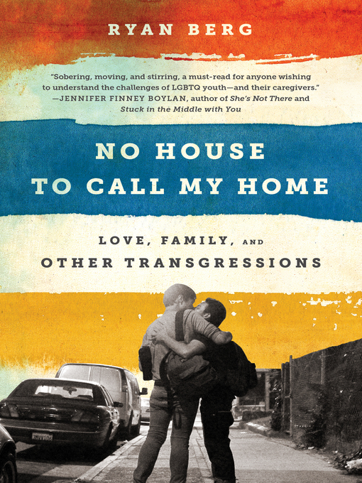 Title details for No House to Call My Home by Ryan Berg - Available